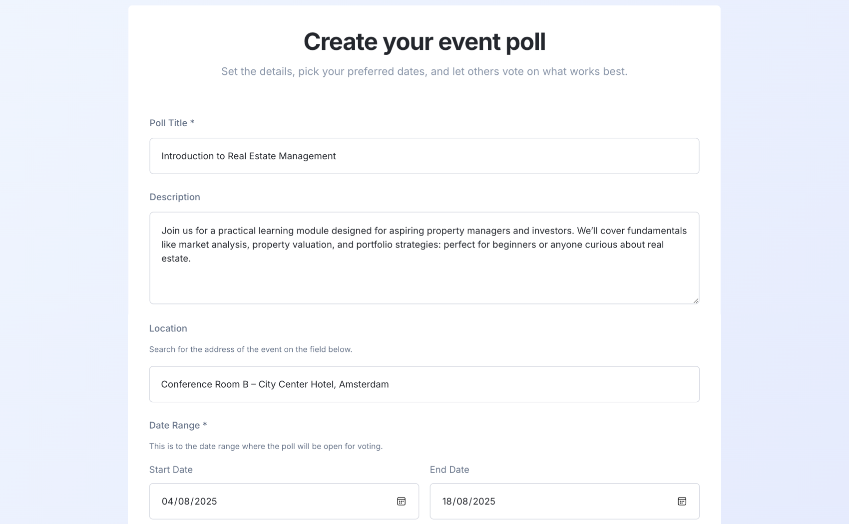 Create a poll / Customize it / Share it
